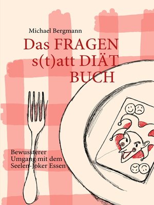 cover image of Das Fragen- statt Diät-Buch